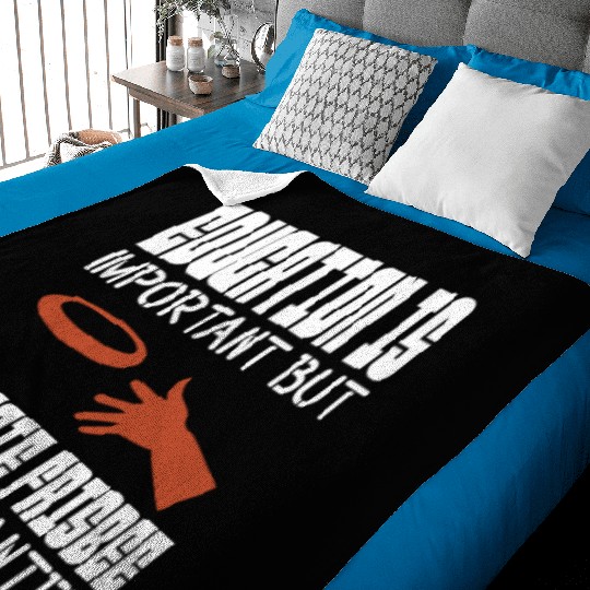 Education Is Important But Ultimate Frisbee Baby Blankets