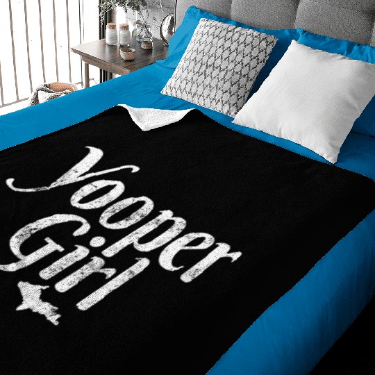 Yooper Girl Ladies Upper Peninsula Michigan Gift M Baby Blankets