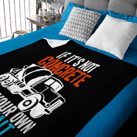 If You Don't Use Concrete It's Your Own Asphalt Baby Blankets