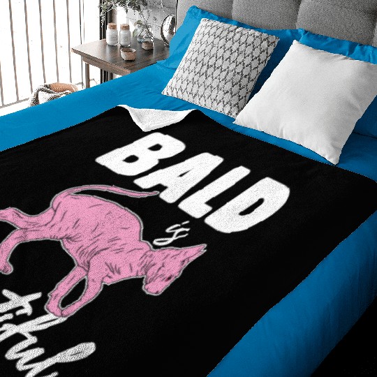 Bald Is Beautiful Sphynx Cat Hair less Sphynx Baby Blankets