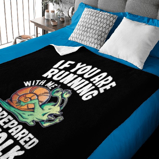 If You Are Running With Me Be Prepared To Walk - Baby Blankets