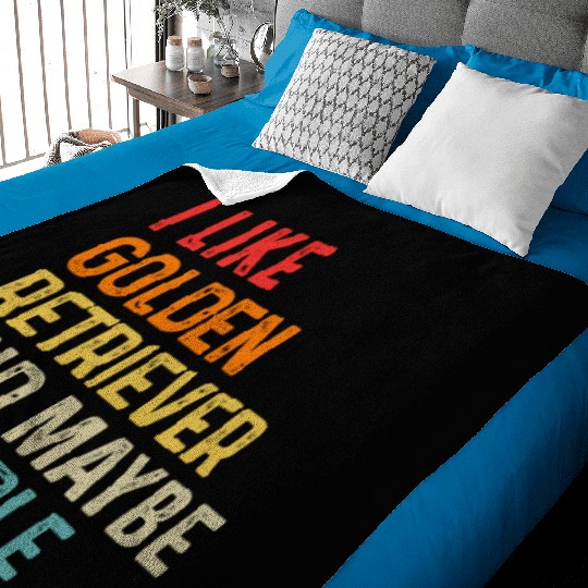 I Like Golden Retriever And Maybe 3 People Dog Baby Blankets