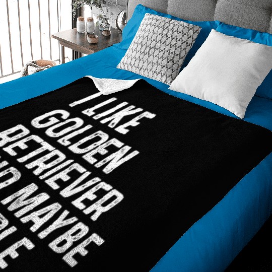I Like Golden Retriever And Maybe 3 People Dog Baby Blankets