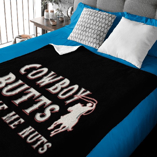 Cowboy Butts Drive Me Nuts Baby Blankets