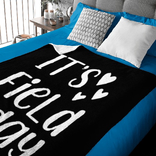 It's Field Day Funny Teacher Gifts For Women Baby Blankets