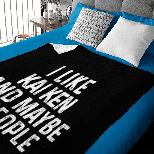 I Like Kai Ken And Maybe 3 People Dog Lover Gift Baby Blankets