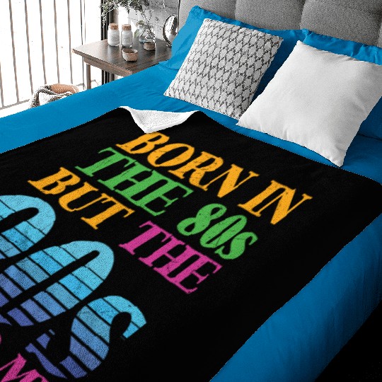 Born In The 80s But 90s Raised Me Baby Blankets