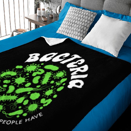 Bacteria The Only Culture Some People Have Baby Blankets