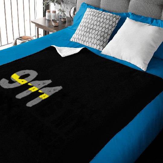 Dispatcher Emergency 911 Is My Work Number Baby Blankets