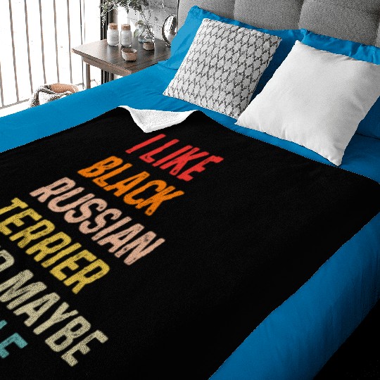 I Like Black Russian Terrier And Maybe 3 People Baby Blankets