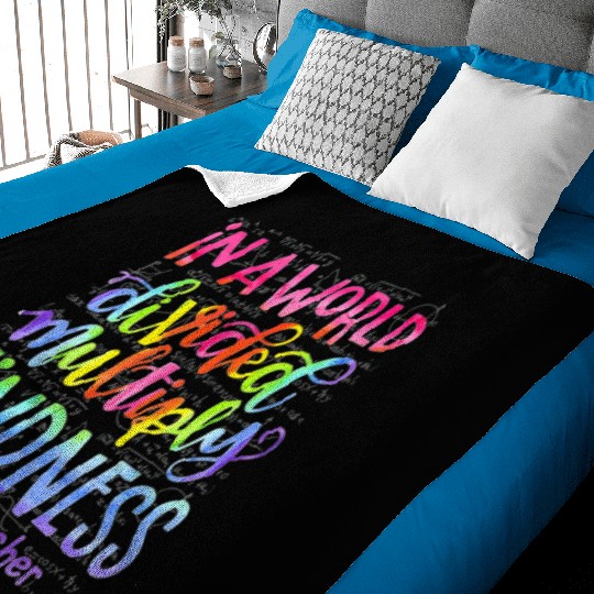 In A World Divided Multiply Kindness Math Teacher Baby Blankets
