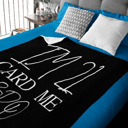 21 Year Old Card Me Bro 21st Birthday Gift Him Men Baby Blankets