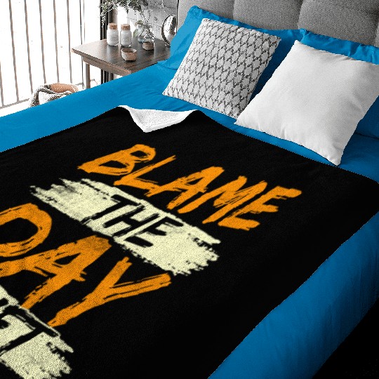 Blame The Day Shift Night Shift Work Worker Job Baby Blankets