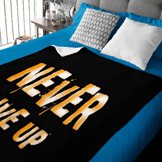 Never give up | Positive saying | Typography Baby Blankets