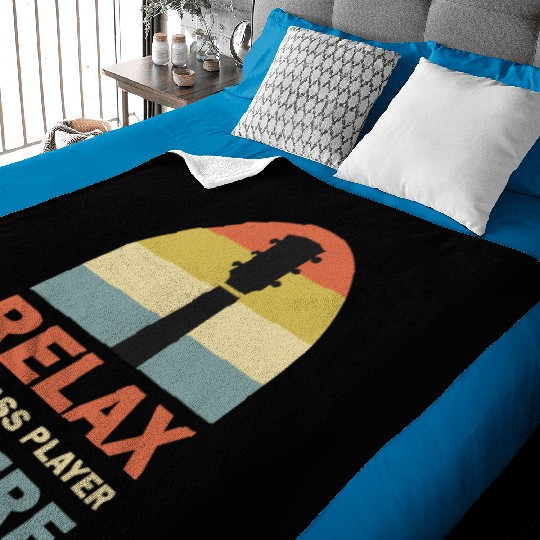 Relax The Bass Player Is Here Bass Guitar Musician Baby Blankets