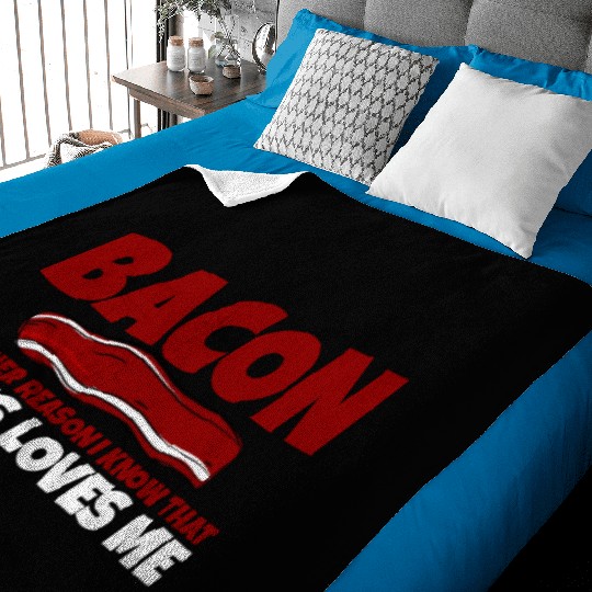 Bacon Another Reason I Know That Jesus Loves Me Baby Blankets