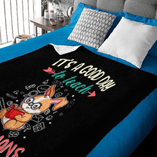 Good Day To Teach Tiny Humans Elementary Teacher Baby Blankets