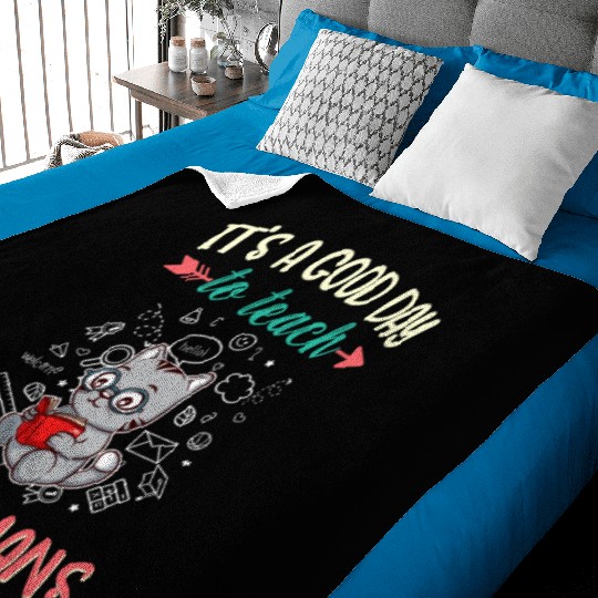 Good Day To Teach Tiny Humans Elementary Teacher Baby Blankets