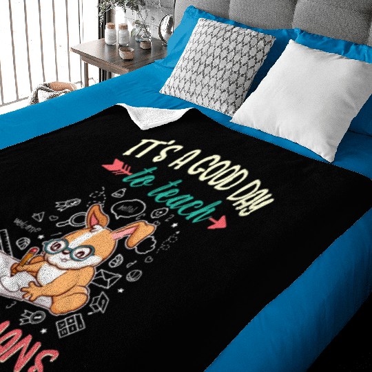 Good Day To Teach Tiny Humans Elementary Teacher Baby Blankets