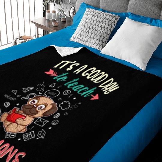 Good Day To Teach Tiny Humans Elementary Teacher Baby Blankets