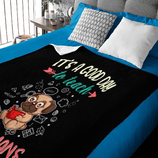 Good Day To Teach Tiny Humans Elementary Teacher Baby Blankets