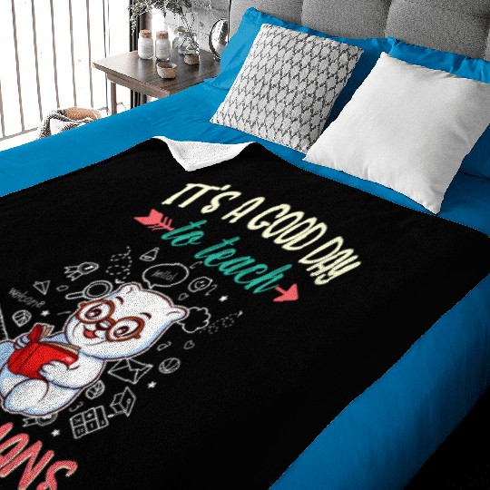 Good Day To Teach Tiny Humans Elementary Teacher Baby Blankets