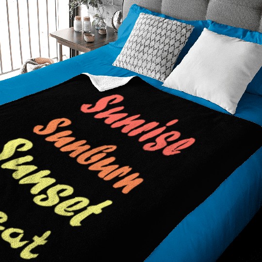 Sunrise Sunburn Sunset Repeat - Summer Baby Blankets