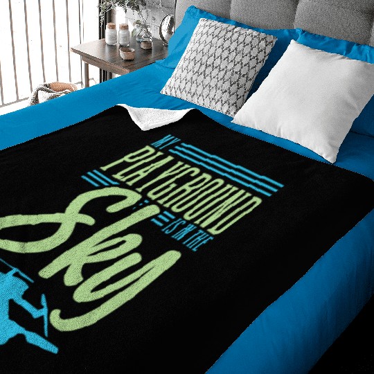 Drone Pilot My Playground Is My Sky Quadrocopter Baby Blankets