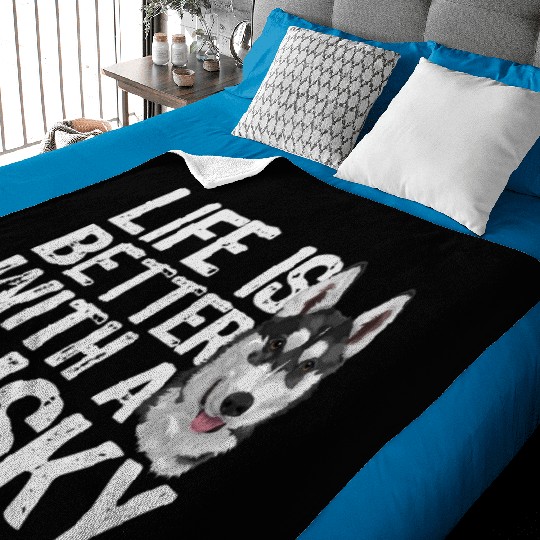 LIFE IS BETTER WITH A HUSKY Baby Blankets