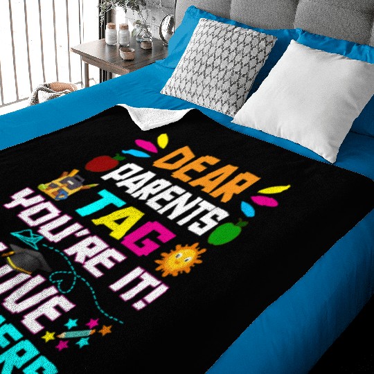 Dear Parents Tag You re it Love Teachers Baby Blankets