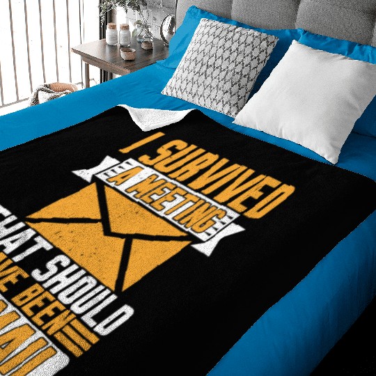 I Survived Another Meeting 8 Baby Blankets