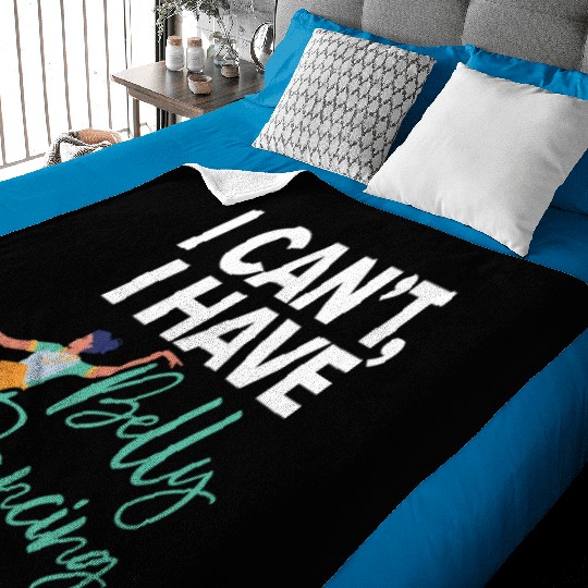 I Can't I Have Belly Dancing Dance Belly Dancer Baby Blankets