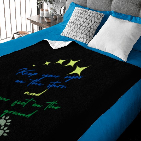 Keep Your Eyes On Stars And Your Feet On Ground Baby Blankets