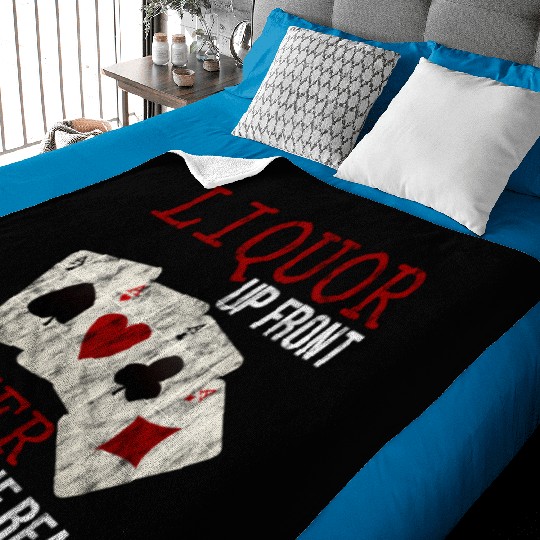 Liquor Up Front, Poker In The Rear 3 Baby Blankets