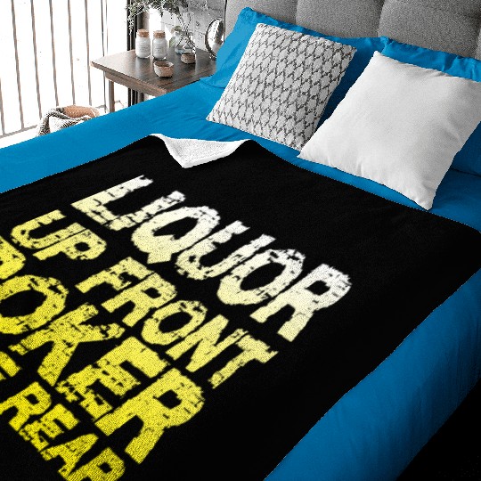 Liquor Up Front, Poker In The Rear Baby Blankets