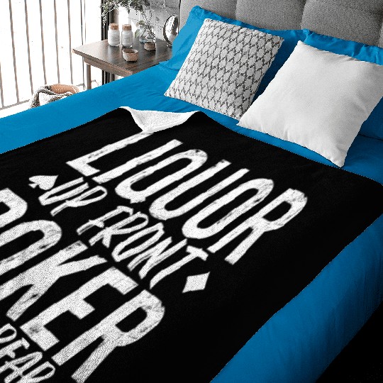 Liquor Up Front, Poker In The Rear 2 Baby Blankets