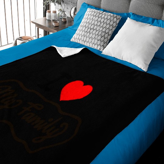 I Love My Family Funny design Classic Baby Blankets