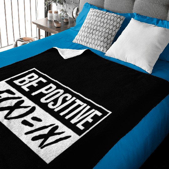 Funny Algebra Math Teacher Be Positive Math Baby Blankets