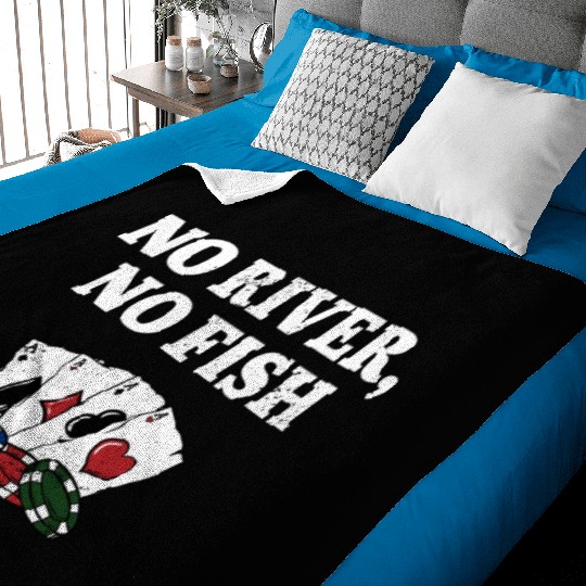 No River No Fish Gambler Casino Gambling Gaming Baby Blankets