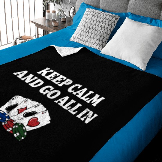 Keep Calm and Go All In Gambler Poker Gambling Baby Blankets