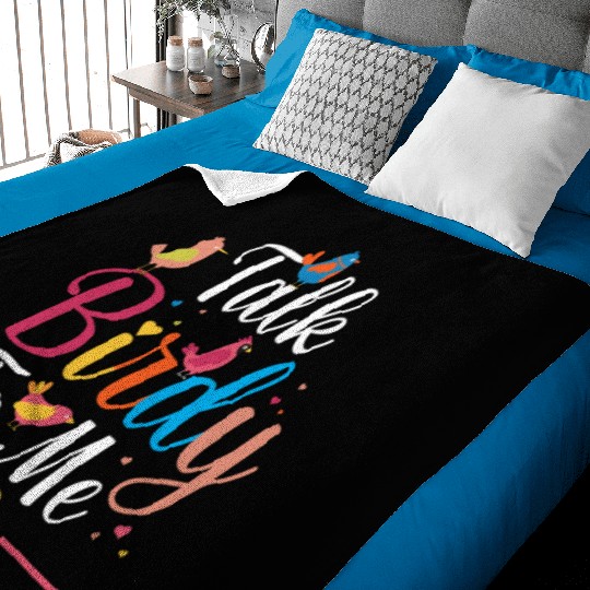 Talk Birdy To Me Bird Lover Birdwatching Baby Blankets