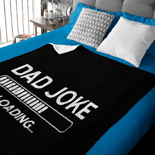 Dad Joke Loading Baby Blankets