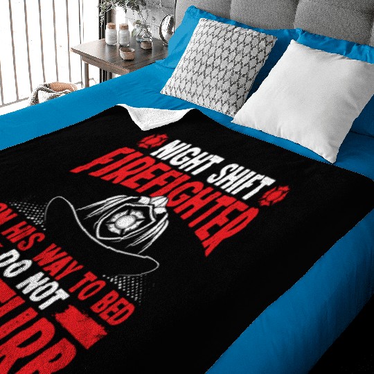 Night Shift Firefighter on his way to bed Firemen Baby Blankets