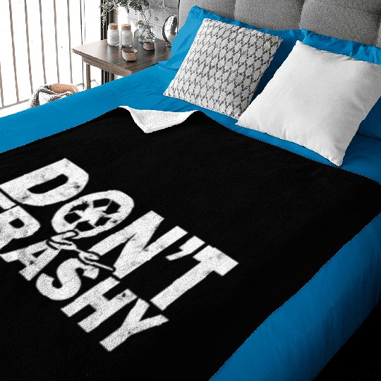 Don’t be trashy - nature Baby Blankets