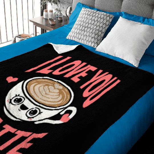 I Love You A Latte For Coffee Lover Baby Blankets