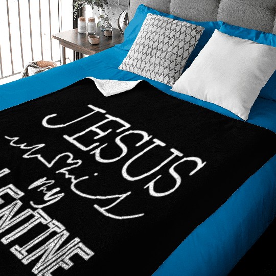 Christian Gifts Jesus is My Valentine Gift for Baby Blankets