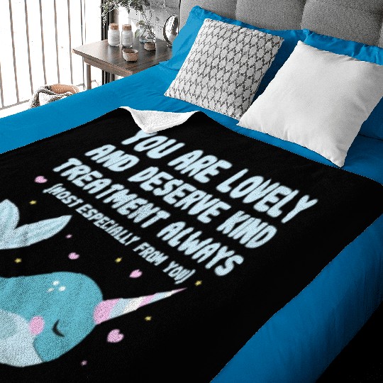 You Are Lovely And Deserve Kind Treatment, Narwhal Baby Blankets