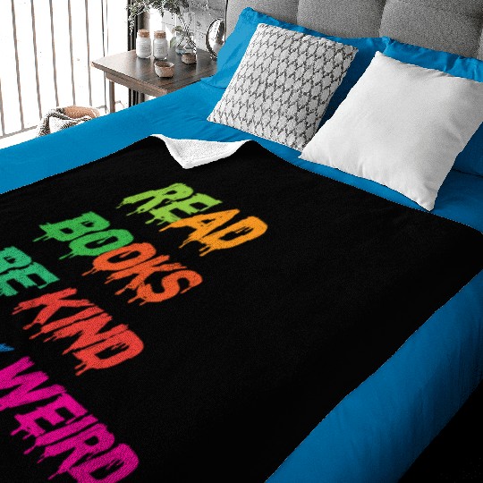 read books be kind stay weird funny Baby Blankets