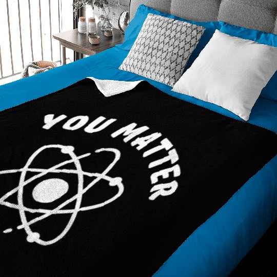 You Matter - Science Baby Blankets, You Energy Baby Blankets