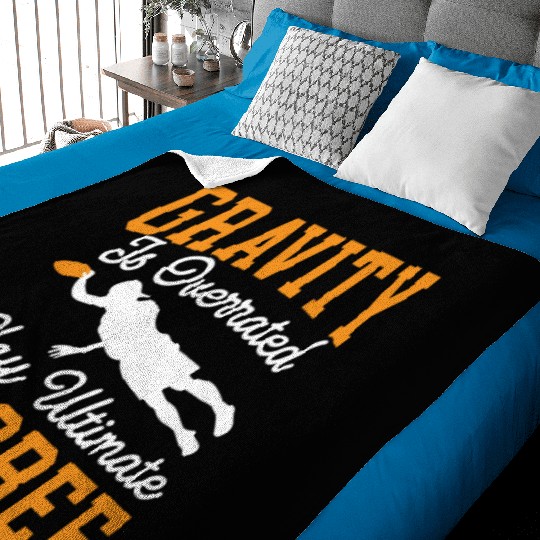 Gravity Is Overated Play Ultimate Frisbee Player Baby Blankets